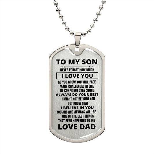 My Son | Never Forget Dog Tag - From Dad